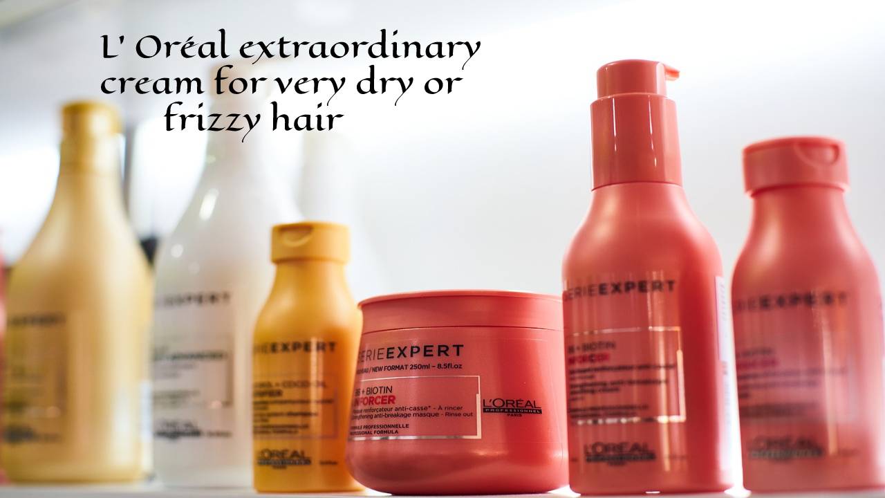L' Oréal extraordinary oil for very dry or frizzy hair