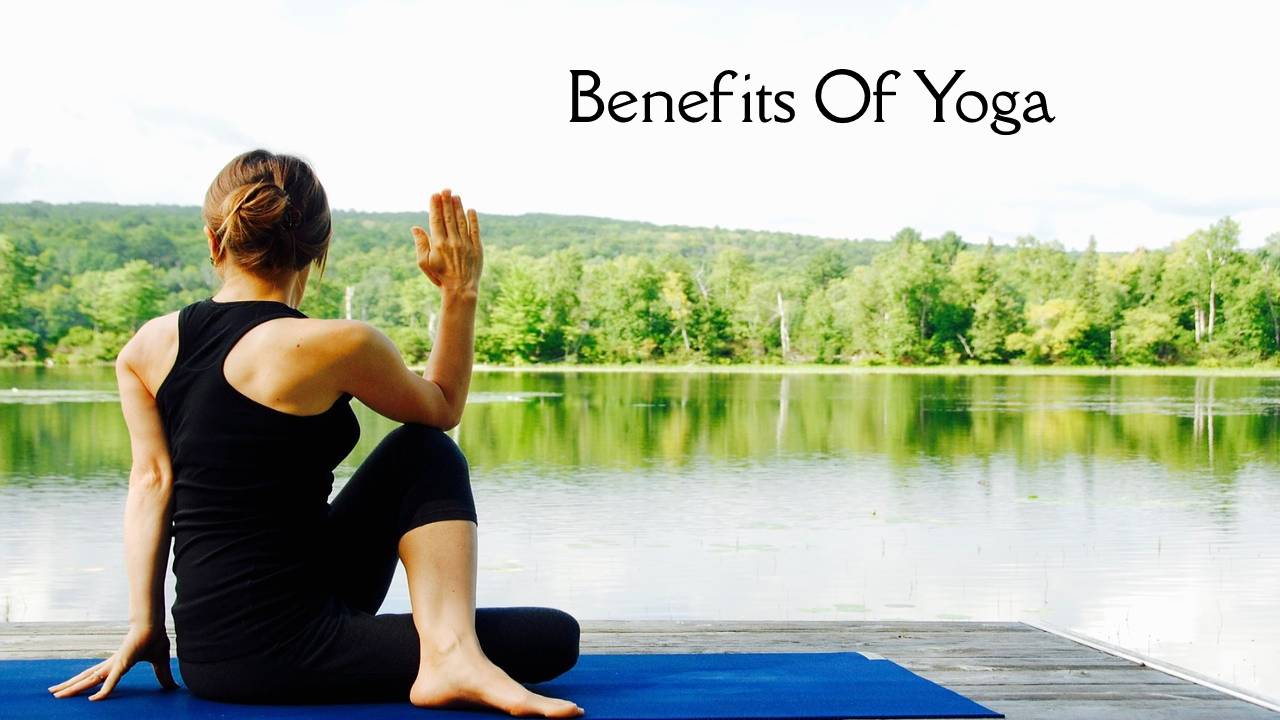 Benefits Of Yoga