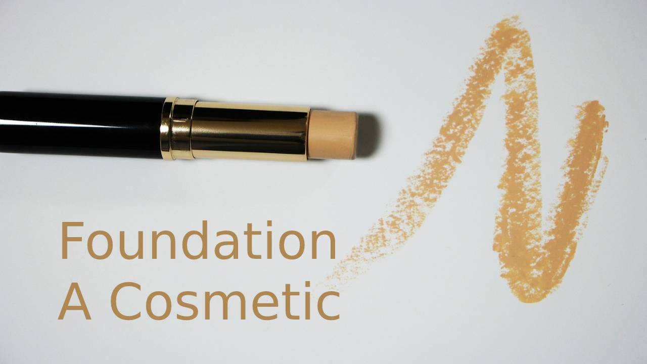 Foundation – A Cosmetic