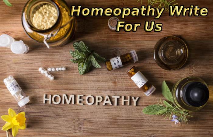 Homeopathy Write For Us
