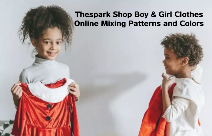 Thespark Shop Boy & Girl Clothes Online Mixing Patterns and Colors